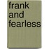 Frank And Fearless