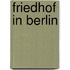 Friedhof in Berlin