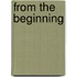 From The Beginning