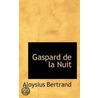 Gaspard De La Nuit by T.E. D. Klein