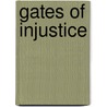 Gates of Injustice door Alan Elsner