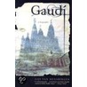 Gaudi: A Biography door Gijs van Hensbergen