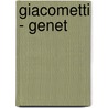 Giacometti - Genet door Thierry Dufrene