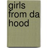 Girls from Da Hood door Nikki Michelle