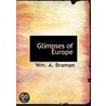 Glimpses of Europe door Wm. A. Braman