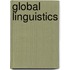 Global Linguistics