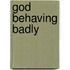 God Behaving Badly