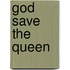 God Save The Queen