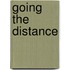 Going The Distance