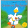 Goose on the Loose by Phil Roxbee Cox