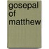 Gosepal Of Matthew