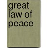 Great Law of Peace door Ronald Cohn