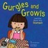 Gurgles and Growls