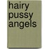 Hairy Pussy Angels