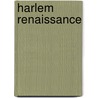 Harlem Renaissance by Frederic P. Miller