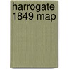 Harrogate 1849 Map door Heritage Cartography