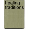 Healing Traditions door Onbekend