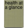 Health at a Glance door Organization for Economic Co-Operation a
