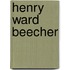 Henry Ward Beecher