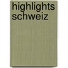 Highlights Schweiz door Rolf Goetz