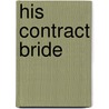 His Contract Bride door Rose Gordon