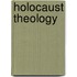 Holocaust Theology