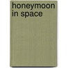 Honeymoon in Space by George Griffith