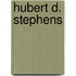 Hubert D. Stephens