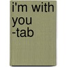 I'm With You -Tab by Hal Leonard Publishing Corporation