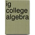 Ig College Algebra