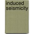Induced Seismicity