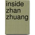 Inside Zhan Zhuang