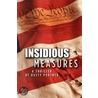 Insidious Measures door Rusty Portner