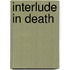 Interlude in Death