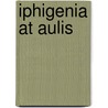 Iphigenia At Aulis door W.S. Merwin