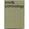 Irm/Tb Criminology door Siegel