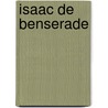 Isaac De Benserade door Ronald Cohn