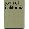 John Of California door Hans J. Stompler