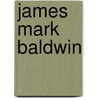 James Mark Baldwin by Ronald Cohn