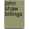 John Shaw Billings door Fielding Hudson Garrison
