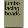 Jumbo Lacing Beads door Not Available