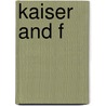 Kaiser and F door Robert G. L. Waite