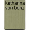 Katharina von Bora by Luise Koppen