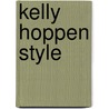 Kelly Hoppen Style by Kelly Hoppen
