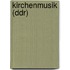 Kirchenmusik (Ddr)