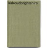 Kirkcudbrightshire door Ronald Cohn
