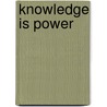 Knowledge Is Power by David Ames Wells