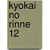 Kyokai No Rinne 12 door Rumiko Takahashi
