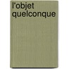 L'objet Quelconque door Frederic Nef