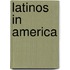 Latinos in America
